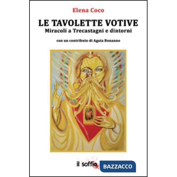 Tavolette votive. Miracoli a Trecastagni e dintorni (Le)