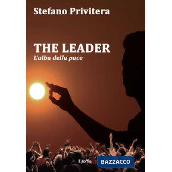 Leader. L'alba della pace (The)