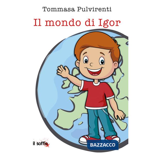 Mondo di Igor. Ediz. per la scuola (Il)