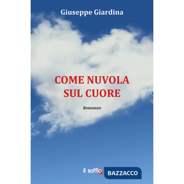 Come nuvola sul cuore