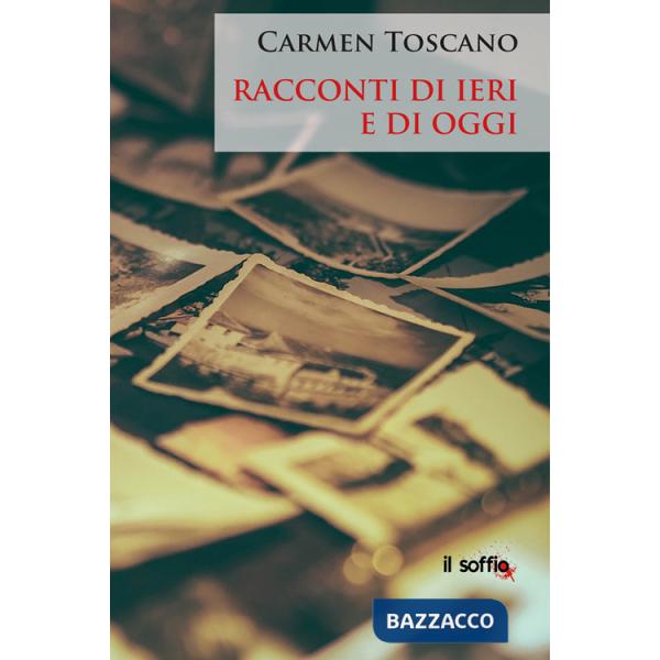 Racconti di ieri e di oggi