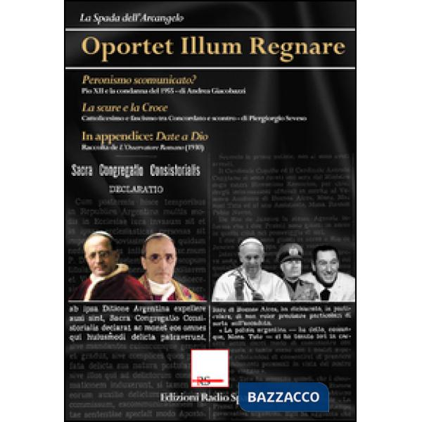 Oportet illum regnare. Peronismo scomunicato? La scure e la croce