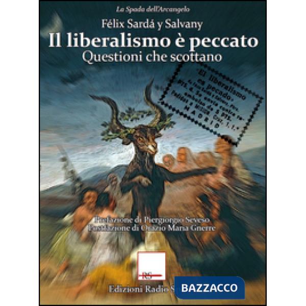 Liberalismo è peccato. Questioni che scottano (Il)