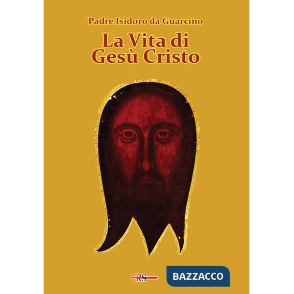 Vita di Gesù Cristo (La)