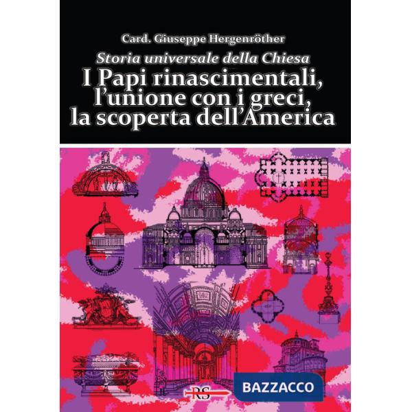 Papi rinascimentali, l'unione con i greci, la scoperta dell'America. Storia universale della Chiesa (I)