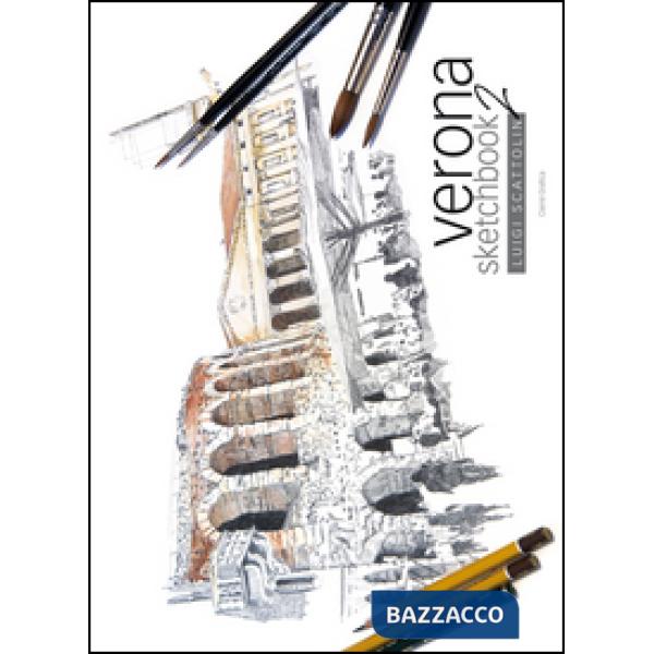 Verona sketchbook. Ediz. illustrata. Vol. 2