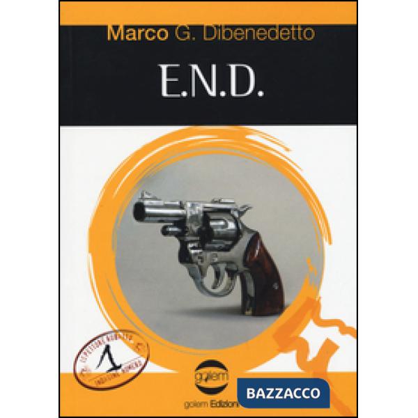 E.N.D. La prima indagine dell'ispettore Rubatto