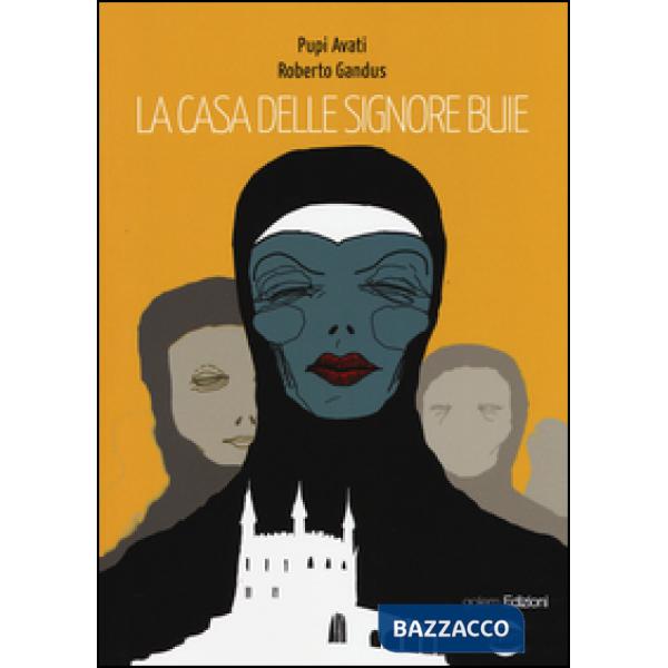 Casa delle signore buie (La)