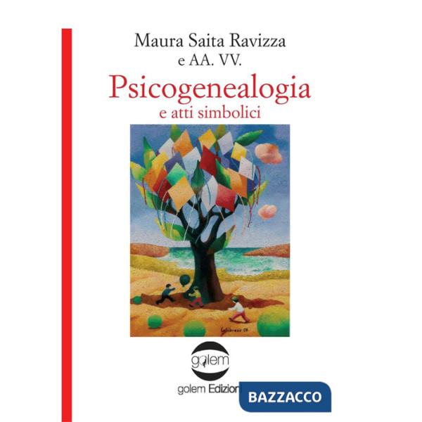 Psicogenealogia e atti simbolici