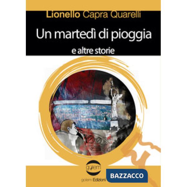 Martedì di pioggia e altre storie (Un)
