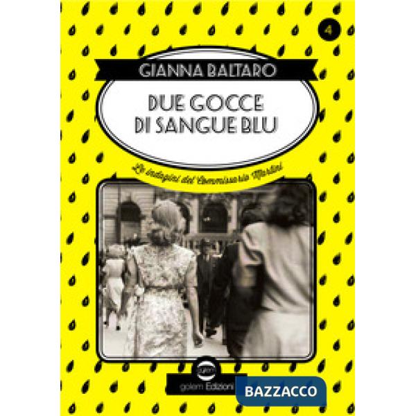 Due gocce di sangue blu. Le indagini del commissario Martini
