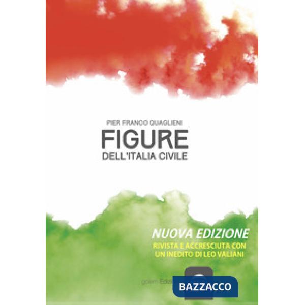 Figure dell'Italia civile. Nuova ediz.