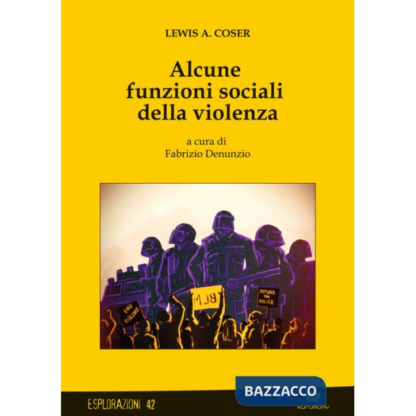 Alcune funzioni sociali della violenza