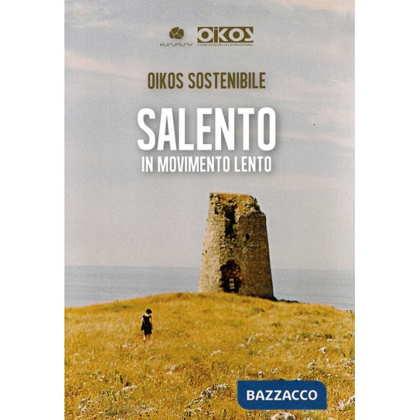 Salento in movimento lento