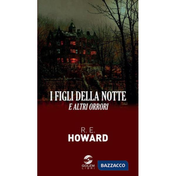 Figli della notte. E altri orrori (I)