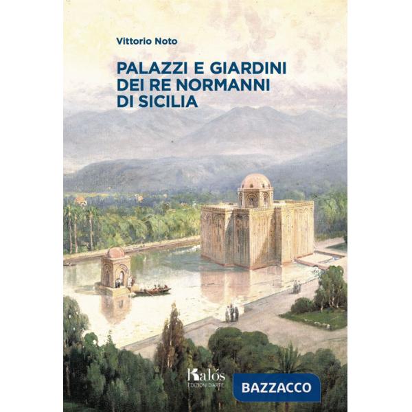 Palazzi e giardini dei Re normanni di Sicilia