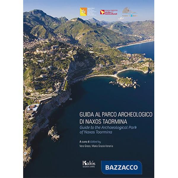 Guida al Parco Archeologico di Naxos Taormina-Guide to the Archaeological Park of Naxos Taormina