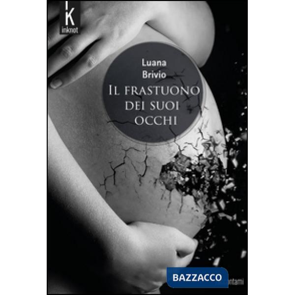 Frastuono dei suoi occhi (Il)