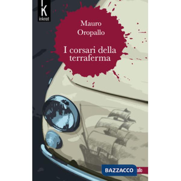 Corsari della terraferma (I)