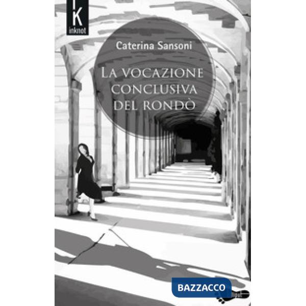 Vocazione conclusiva del rondò (La)