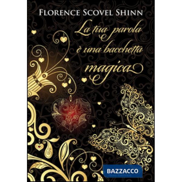 Tua parola è una bacchetta magica (La)