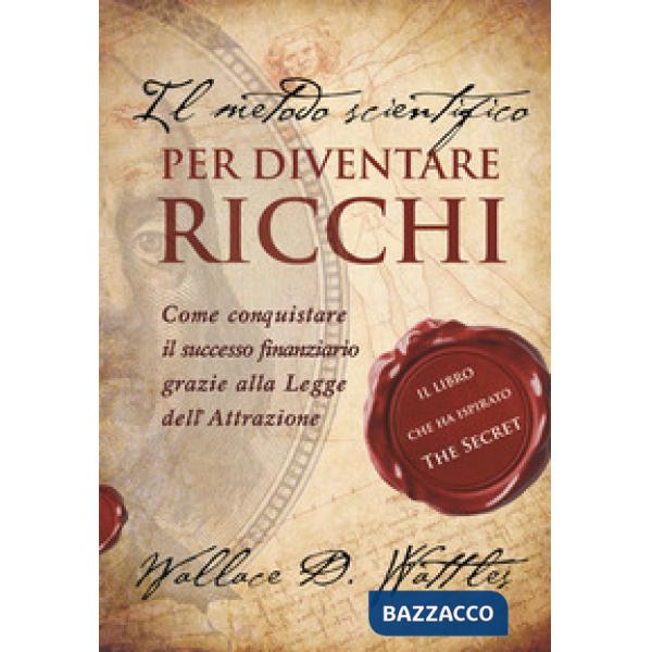 Metodo scientifico per diventare ricchi (Il)
