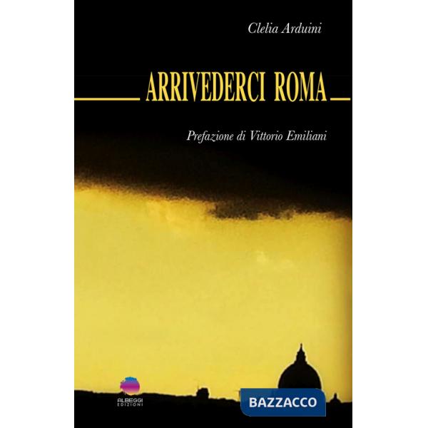 Arrivederci Roma