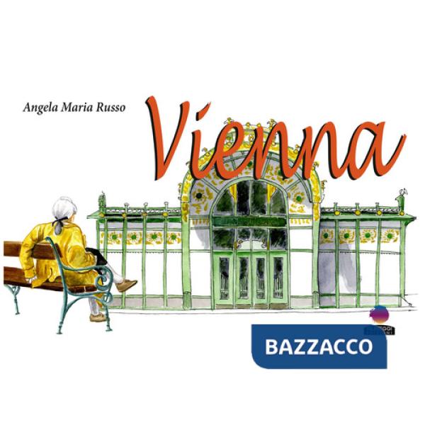 Vienna. Ediz. a colori