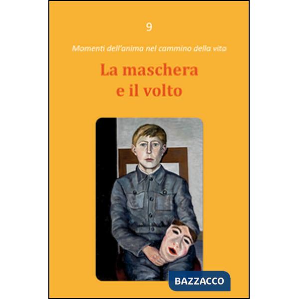 Maschera e il volto (La)