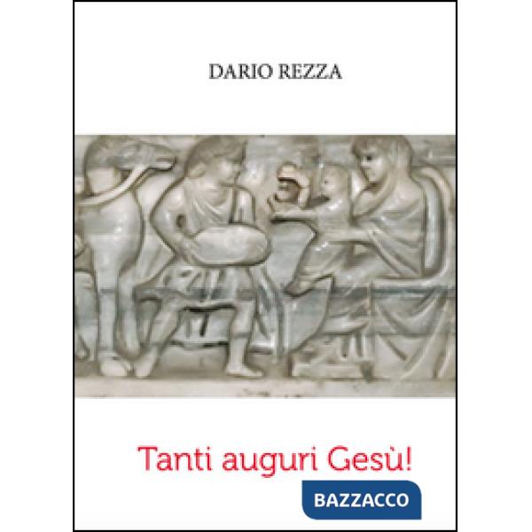 Tanti auguri Gesù!