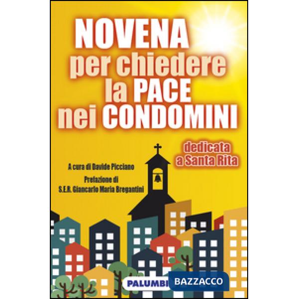 Novena per chiedere la pace nei condomini. Dedicata a Santa Rita