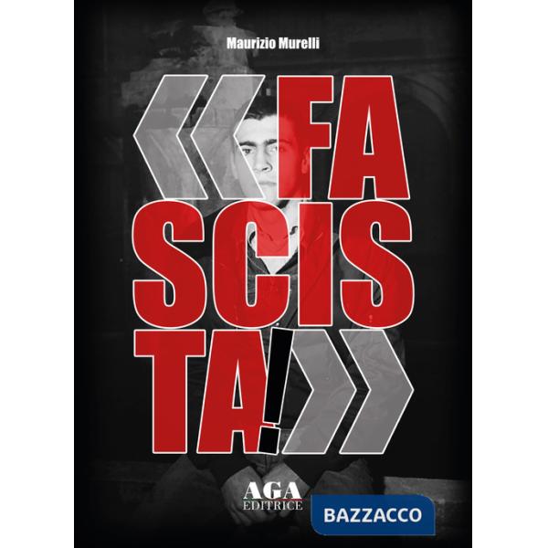 «Fascista!»