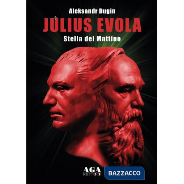 Julius Evola. Stella del mattino