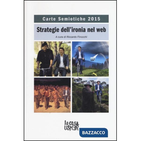 Carte semiotiche. Strategia dell'ironia nel web (2015)