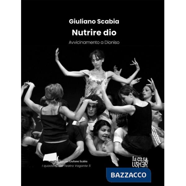 Nutrire Dio. Avvicinamento a Dionisio