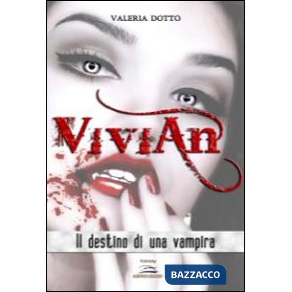 Vivian. Il destino di una vampira
