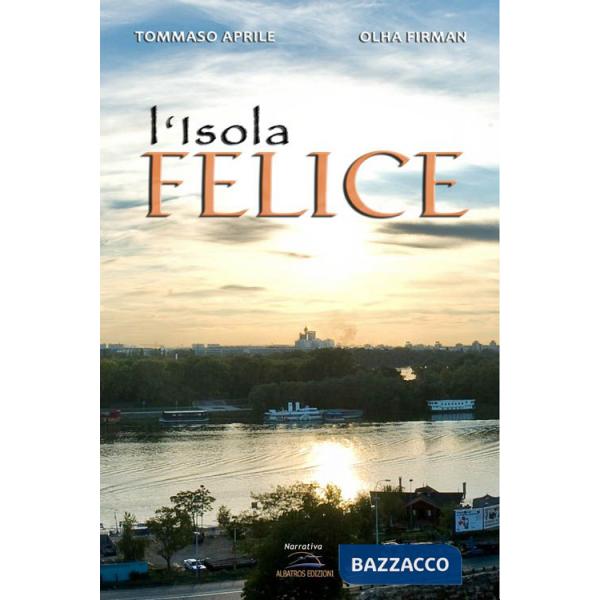 Isola felice. Con e-book. Con espansione online (L')