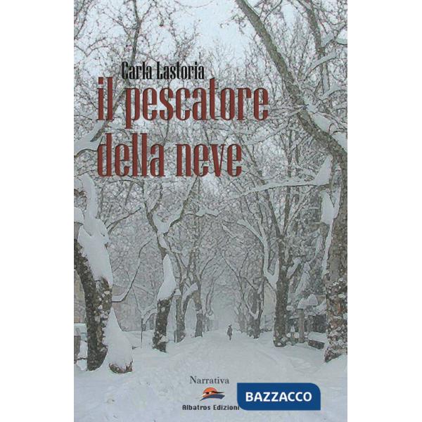 Pescatore della neve (Il)