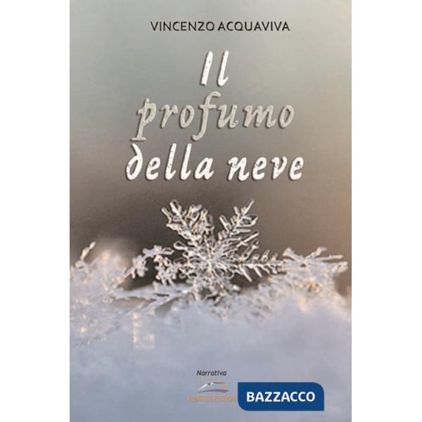 Profumo della neve (Il)