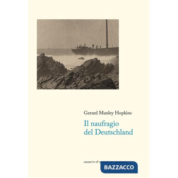 Naufragio del Deutschland. Testo inglese a fronte (Il)
