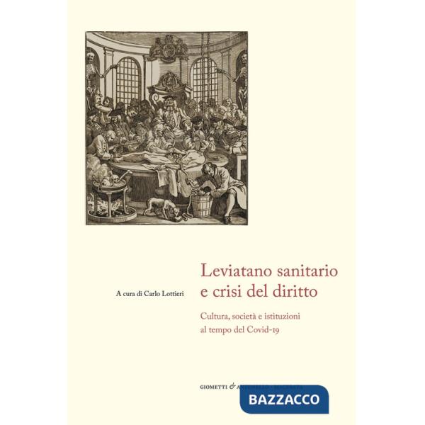 Leviatano sanitario e crisi del diritto. Cultura, società e istituzioni al tempo del Covid-19