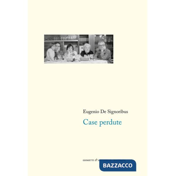 Case perdute (1976-1985). Nuova ediz.