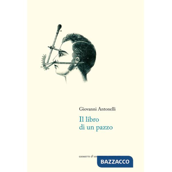 Libro di un pazzo. Nuova ediz. (Il)