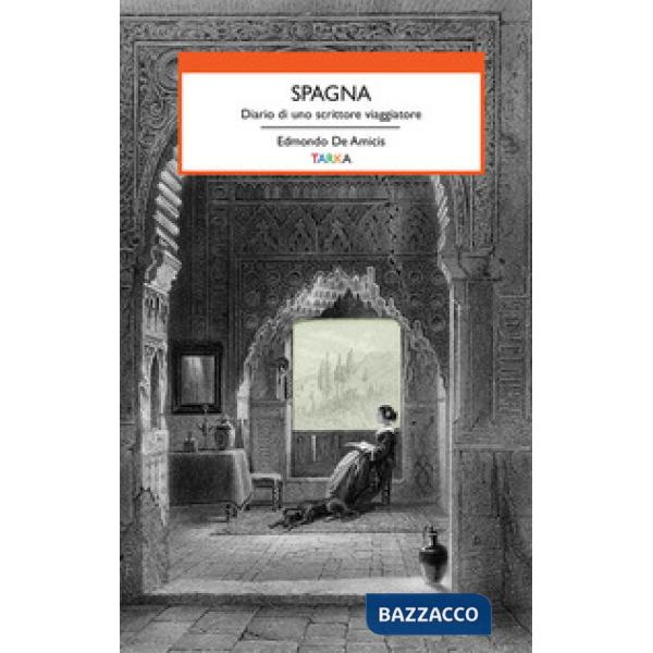 Spagna. Diario di uno scrittore viaggiatore