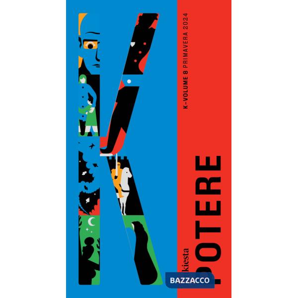 K. Linkiesta. Vol. 8: Potere