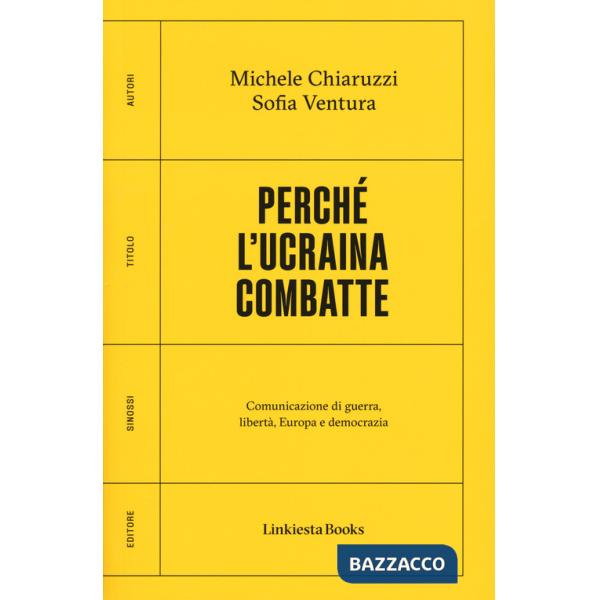 Perché l'Ucraina combatte