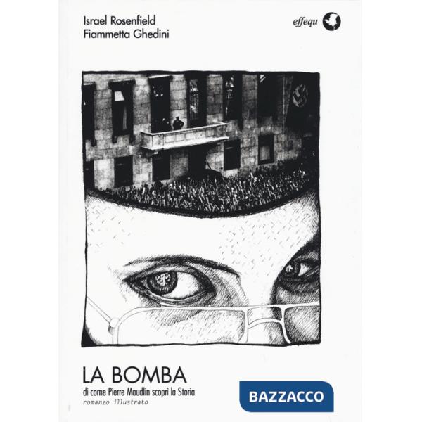 Bomba di come Pierre Maudlin scoprì la storia (La)