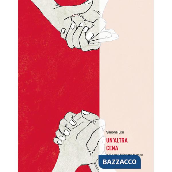 Altra cena o di come finiscono le cose (Un')