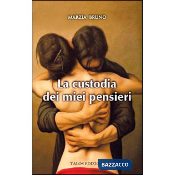 Custodia dei miei pensieri (La)