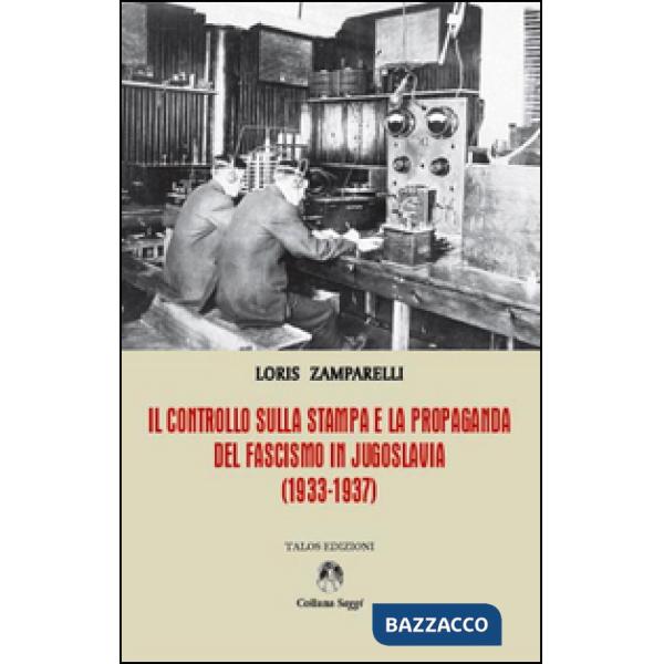 Controllo sulla stampa e la propaganda del fascismo in Jugoslavia (1933-1937) (I